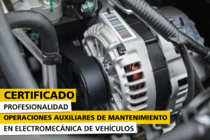 certificado-profesionalidad-operaciones-auxiliares-mantenimiento-electromecanica-vehiculos-img-destacada