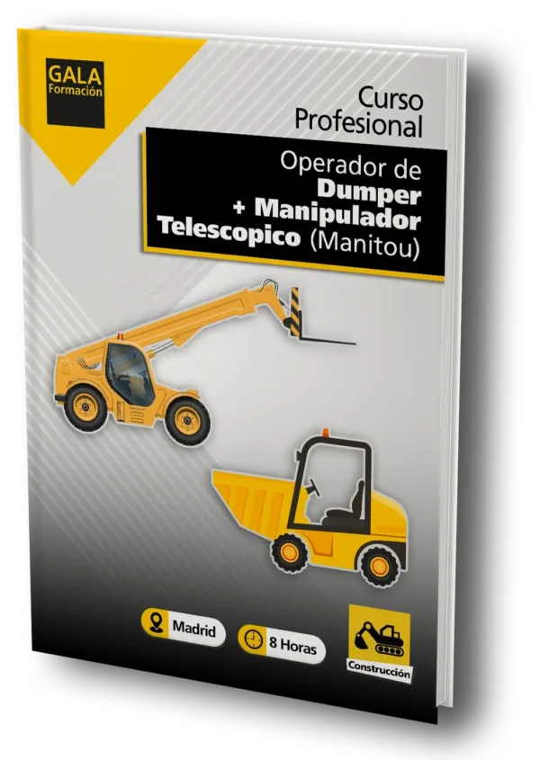 La imagen muestra un dibujo de un dumper y un manipulador telescopico de color amarillo, con un texto que dice: Curso Profesional Operario de Dumper + Manipulador Telescópico (Manitou) y el logo de Gala Formación