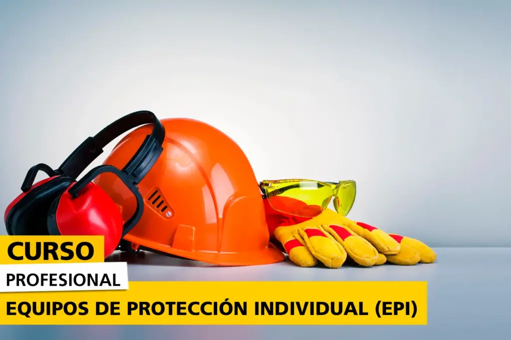 Equipos de protección personal sobre una mesa, incluyendo casco de seguridad naranja, guantes protectores, gafas amarillas y orejeras, representando los elementos básicos enseñados en un curso profesional sobre EPI.